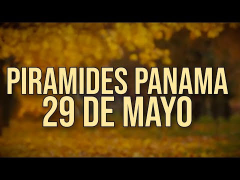 Pirámides de la suerte para el Miercoles 29 de Mayo 2024 Lotería de Panamá