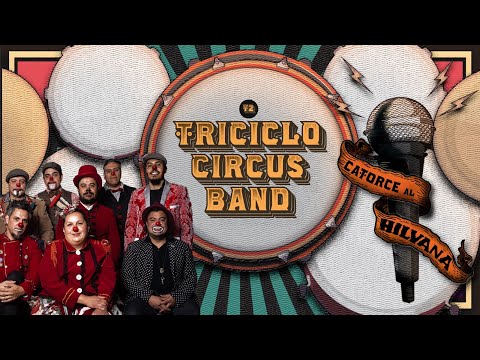 Catorce al Hilvana T2 | Triciclo Circus Band