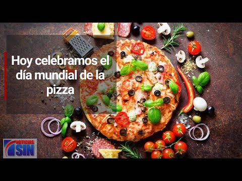 Hoy celebramos el día mundial de la pizza