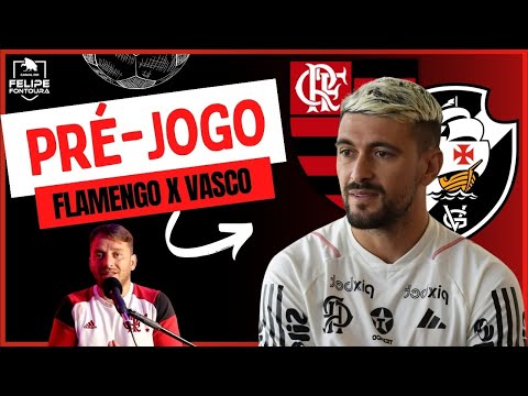 FLAMENGO X VASCO | PROVÁVEL ESCALAÇÃO E COMO DEVE JOGAR O MAIS QUERIDO!