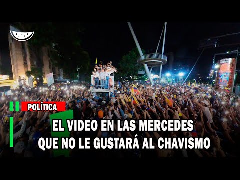 El VIDEO en LAS MERCEDES que no le gustará al CHAVISMO