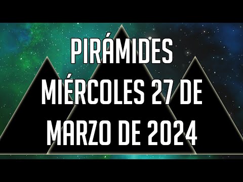 ? Pirámide para hoy Miércoles 27 de Marzo de 2024 - Lotería de Panamá