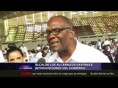 Alcalde Los Alcarrizos favorece intervenciones del Gobierno