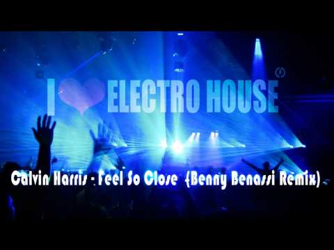 Calvin Harris - Feel So Close (Benny Benassi Remix)