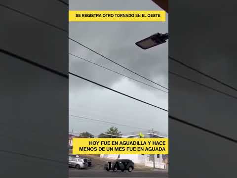 Tornado en Aguadilla Puerto Rico
