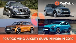 10 Upcoming Luxury SUVs in India in 2019 with Prices & Launch Dates - X7, Q8, New Evoque & More!