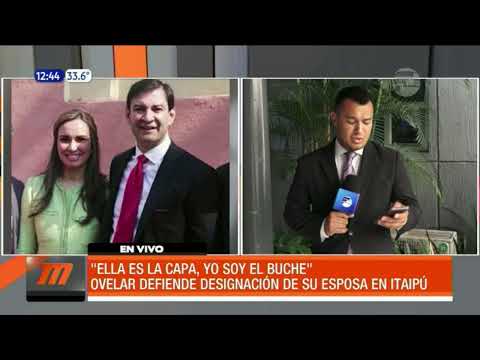 Beto Ovelar defiende a su esposa reubicada en Itaipú