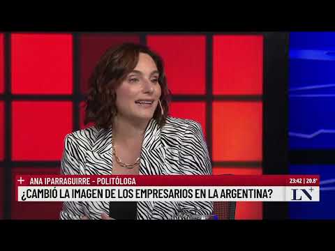 ¿Cambió la imagen de los empresarios en la Argentina?; el análisis de Ana Iparraguirre