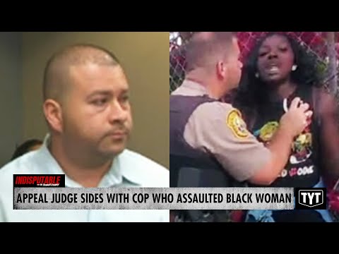 UPDATE: Judges Side With Cop Who Assaulted Innocent Black Woman #IND