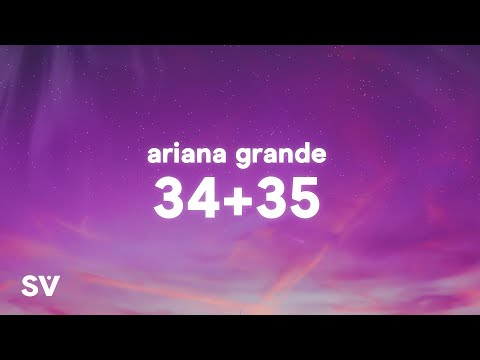 Ariana Grande - 34+35 (Lyrics)