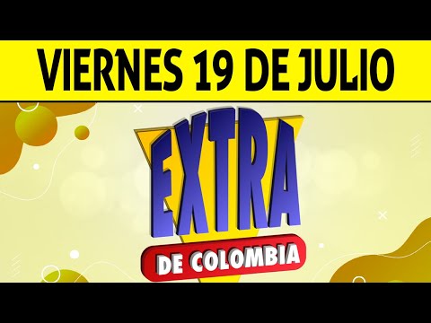 Resultados Lotería EXTRA DE COLOMBIA Viernes 19 de Julio de 2024  PREMIO MAYOR