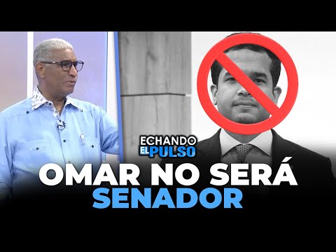 Johnny Vásquez | Omar no gana la senaduría | Echando El Pulso