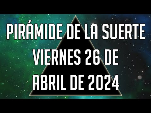 Pirámide de la Suerte para el Viernes 26 de Abril de 2024 - Lotería de Panamá