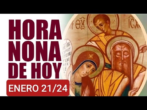 HORA NONA. III DOMINGO DEL TIEMPO ORDINARIO.  ENERO 21/24