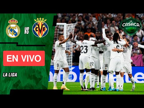 REAL MADRID  VILLARREAL  EN VIVO  LA LIGA de ESPAÑA