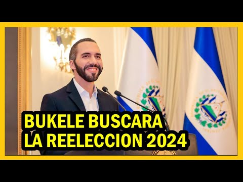 Bukele anuncia para 2024 buscar la reelección: Oposición rechaza la decisión sin opciones