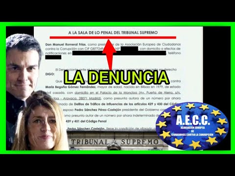 AQUÍ LA DENUNCIA CONTRA SÁNCHEZ Y BEGOÑA