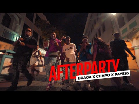 Braga X Chapo X Payess - AfterParty (Official Video)