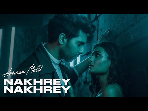 Armaan Malik - Nakhrey Nakhrey | Shalini Pandey [Official Music Video]
