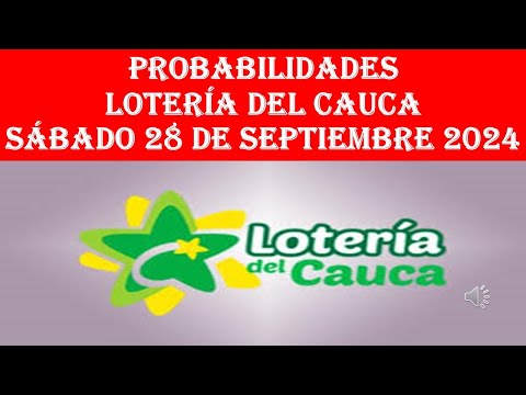 Probabiidades de Ganar la LOTERIA DEL CAUCA Hoy sábado 28 de septiembre de 2024