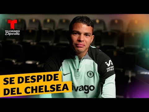 Conmovedor video de despedida de Thiago Silva al Chelsea | Premier League | Telemundo Deportes