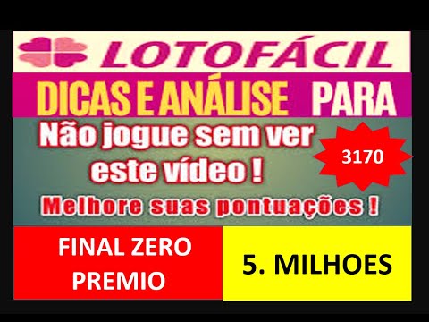 LOTOFACIL FINAL ZERO 5 MILHOES CONCURSO 3170