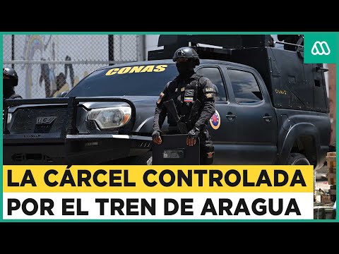 La cárcel controlada por el Tren de Aragua: El operativo que le quitó el control al peligroso clan