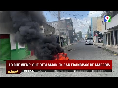 Llamado al huelga en San Francisco de Macorís| El Show del Mediodía