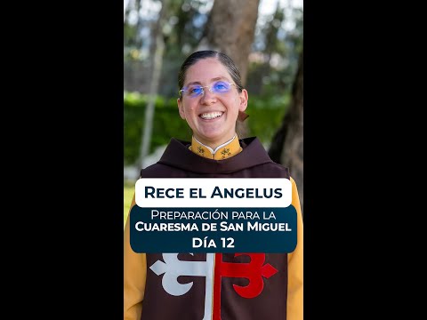 Ángelus de hoy Lunes 12 de agosto  #cuaresmadesanmiguel