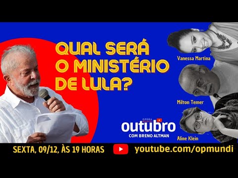 QUAL SERÁ O MINISTERIO DE LULA? - OUTUBRO #50, 09/12/2022