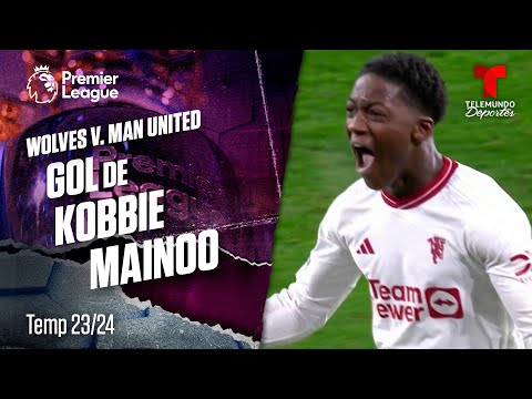 Goal Kobbie Mainoo - Wolverhampton v. Manchester United 23-24 | Premier League | Telemundo Deportes