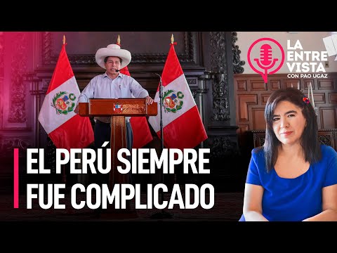 El Perú siempre fue complicado | La Entrevista con Paola Ugaz