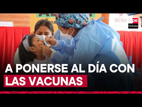 Tacna: semana de vacunación en las Américas será del 20 al 28 de abril