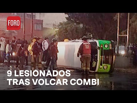 Volcadura de combi deja 9 lesionados en Iztacalco - Las Noticias