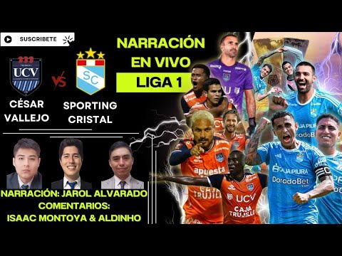 #ENVIVO U. CÉSAR VALLEJO VS SPORTING CRISTAL - FECHA 13 #APERTURA #LIGA1