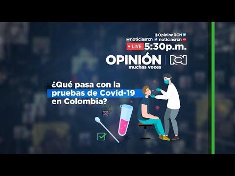 ¿Qué pasa con las pruebas de Covid-19 en Colombia