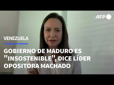 La Venezuela de Maduro es insostenible, dice líder opositora Machado | AFP