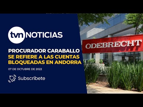 Procurador Caraballo se refirie a las cuentas bloqueadas en Andorra