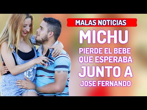 TRISTES NOTICIAS: Michu PIERDE el BEBE que ESTABA ESPERANDO de JOSE FERMANDO hijo de ORTEGA CANO