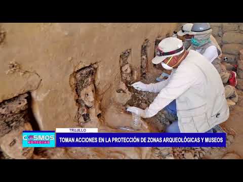 Trujillo: Toman acciones en la protección de zonas arqueológicas y museos