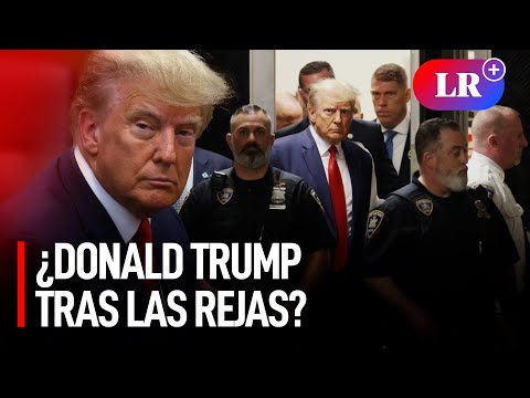 Estados Unidos: ¿Donald Trump tras las rejas?
