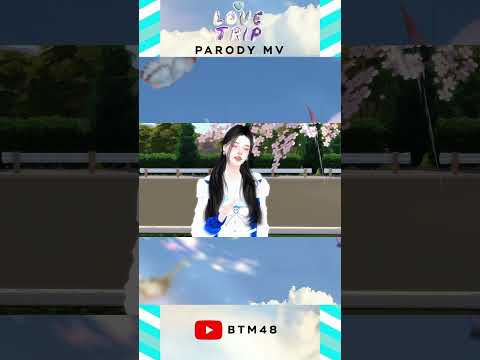 LoveTrip-ParodyMV|TheSi