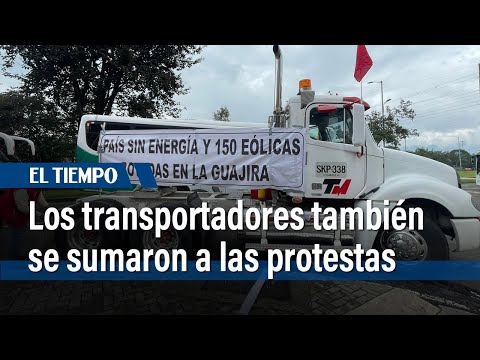 Los transportadores también se sumaron a las protestas | El Tiempo