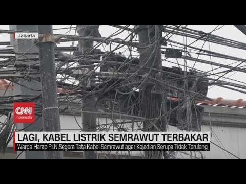 Lagi, Kabel Listrik Semrawut Terbakar