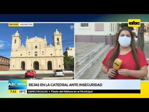 Iglesia Catedral se enreja debido a la inseguridad