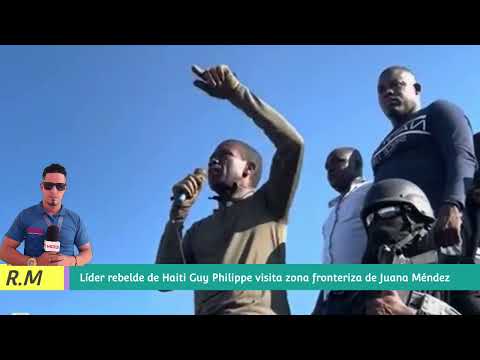 Líder rebelde de Haiti llega a la zona fronteriza de Juana Méndez y visita construcción de canal