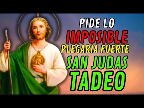 Nueva Plegaria FUERTE y MILAGROSA a San Judas Tadeo para una Necesidad URGENTE