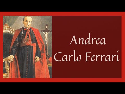 ?? Vida y Obra de Andrea Carlo Ferrari (Santoral febrero 2)