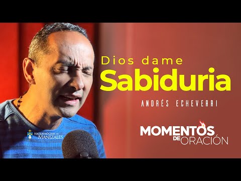 Dios dame sabiduria MOMENTOS DE ORACIÓN  I Arquidiócesis de Manizales #dios  #jesus  #deus