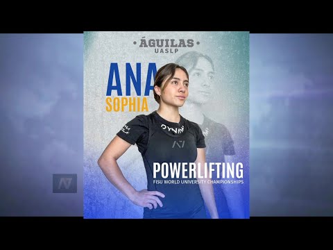 Ana Sophia Arriola Vargas representará a México en Campeonato Mundial Universitario de Powerlifting